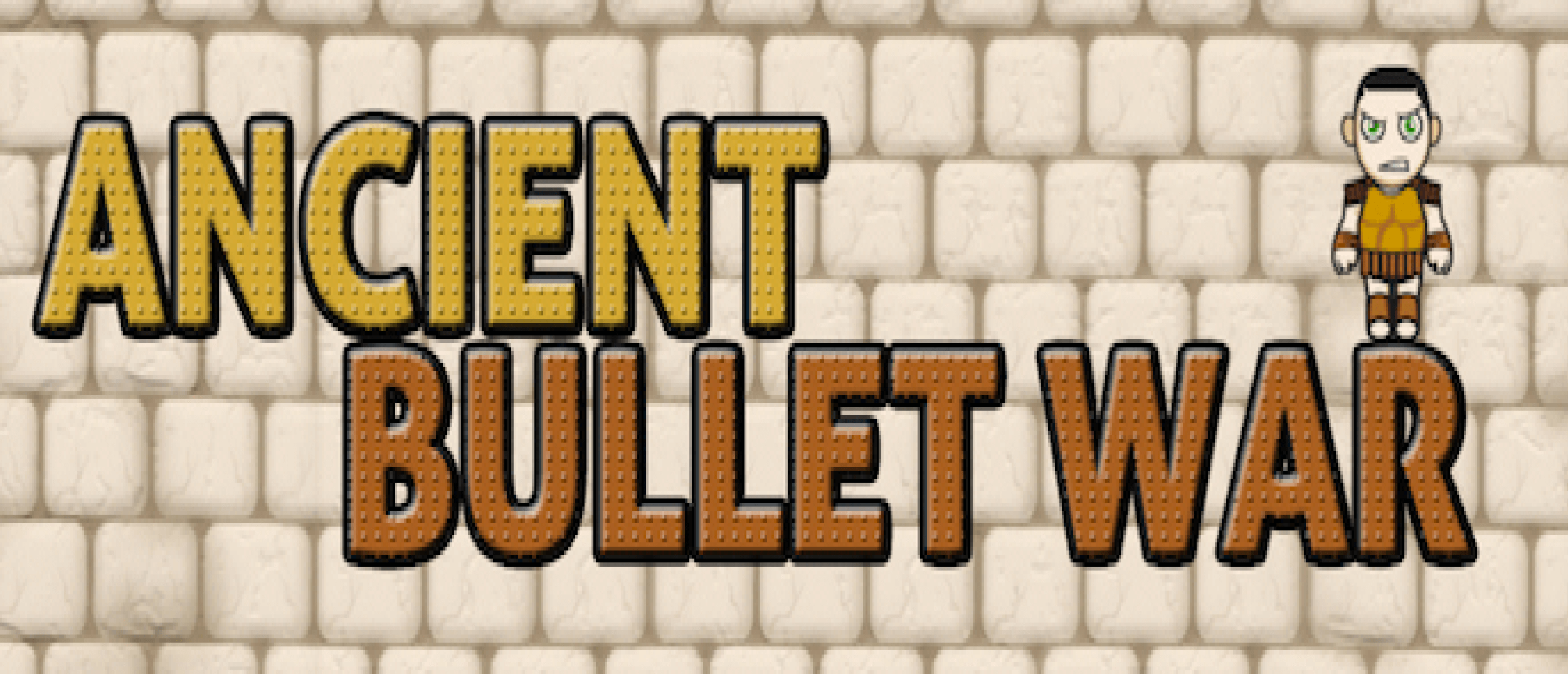 Ancient Bullet War